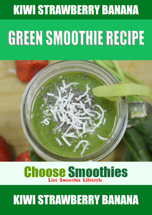 Kiwi strawberry Banana Green Smoothie Recipe