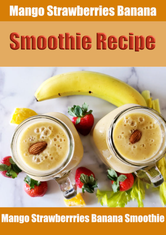 Mango Strawberries Banana Smoothie Recipe